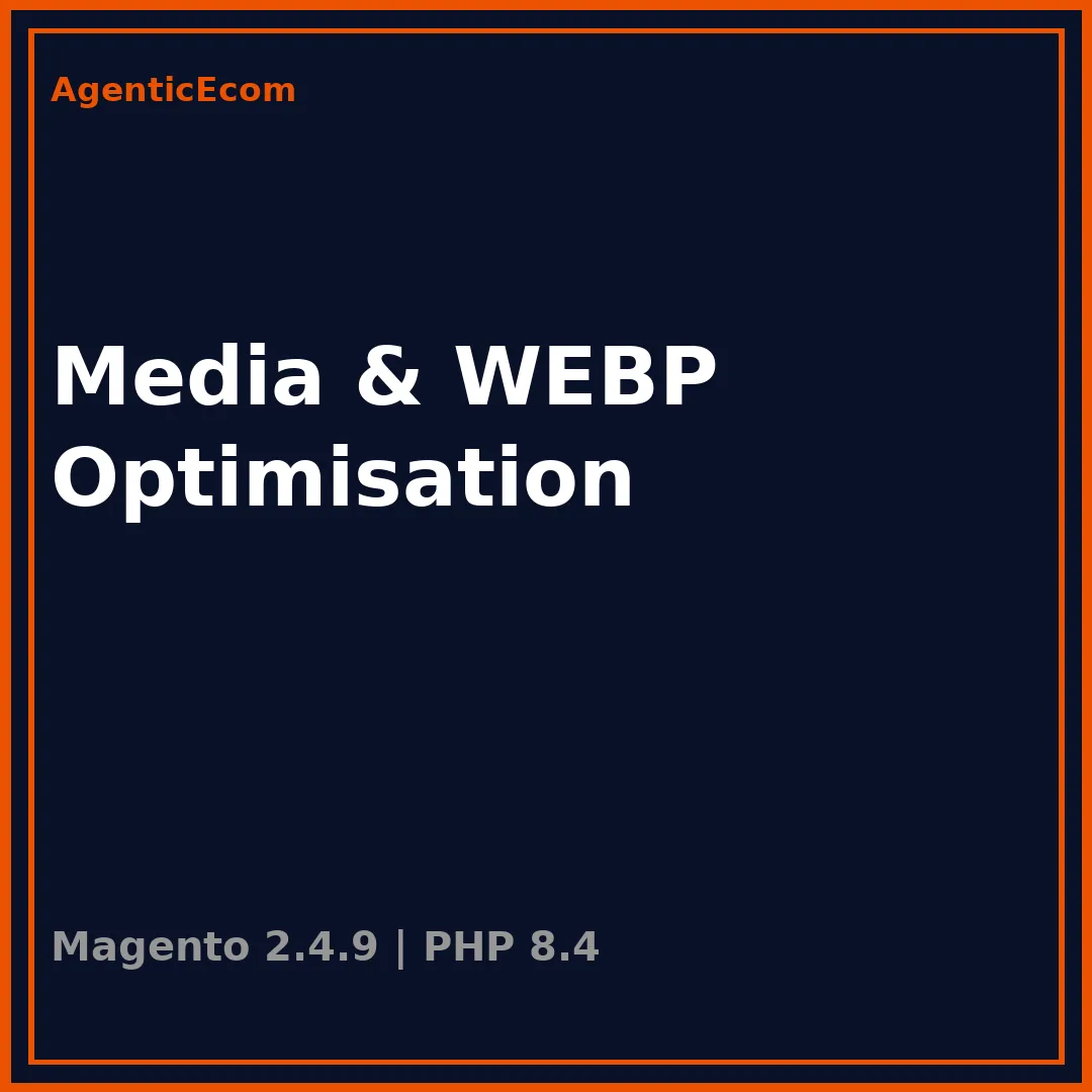 Media & WEBP Optimisation